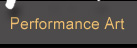 Performance Art